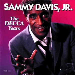 The Decca Years by Sammy Davis Jr.