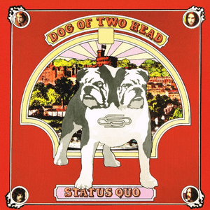 Dog of Two Head by Status Quo