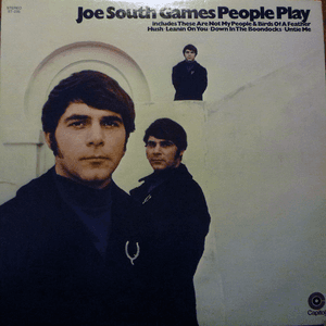 Games People Play (Bonus Track Version) by Joe South