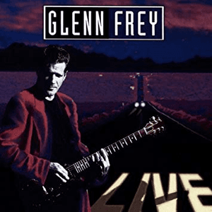 Live by Glenn Frey