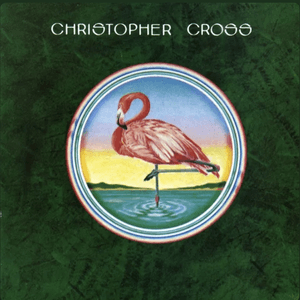 Christopher Cross (2019 Remaster) by Christopher Cross