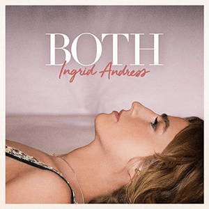 Both by Ingrid Andress