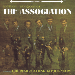 And Then...Along Comes by The Association