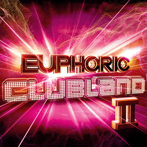 Euphoric Clubland 2 by XTM