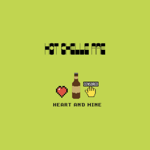Heart and Mine by Hot Chelle Rae