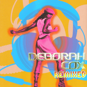 Remixed by Deborah Cox