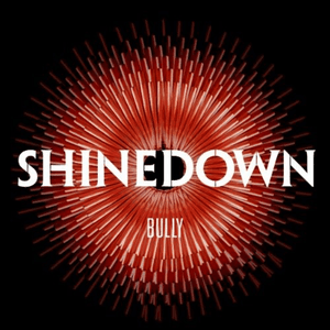 Bully by Shinedown
