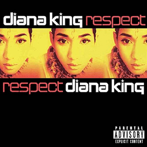 Respect (PA Version) by Diana King