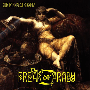 The Freak of Araby by Sir Richard Bishop