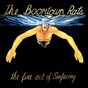 The Fine Art of Surfacing by The Boomtown Rats