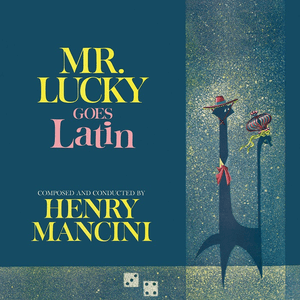 Mr. Lucky Goes Latin by Henry Mancini
