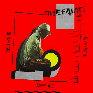 CAPSULE:1999-2016 by The Faint