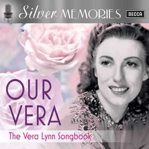 Silver Memories: Our Vera by Vera Lynn