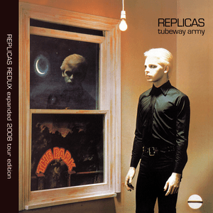 Replicas Redux by Tubeway Army