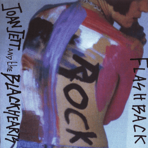 Flashback by Joan Jett & The Blackhearts