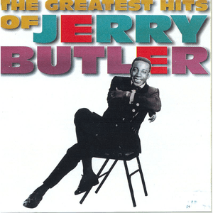 The Greatest Hits Of Jerry Butler by Jerry Butler