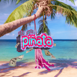 Piñata by City Girls