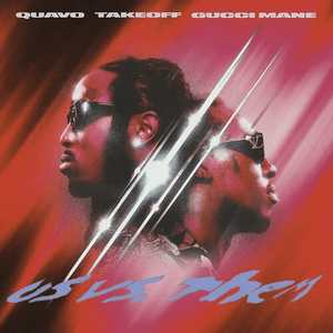 Us vs. Them (feat. Gucci Mane) by Quavo