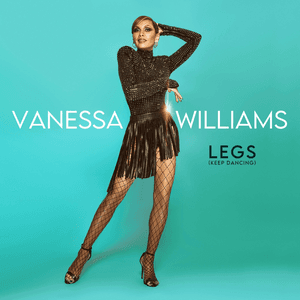 Legs (Keep Dancing) by Vanessa Williams