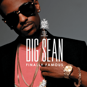 Finally Famous (Deluxe) by Big Sean