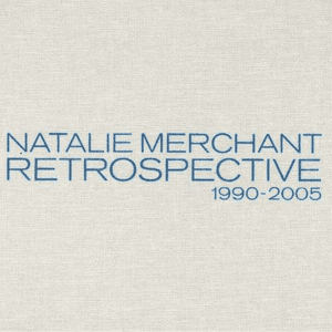 Retrospective 1990-2005 (disc 1) by Natalie Merchant