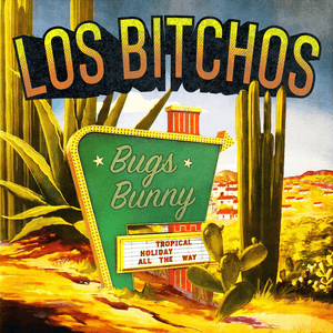 Bugs Bunny by Los Bitchos