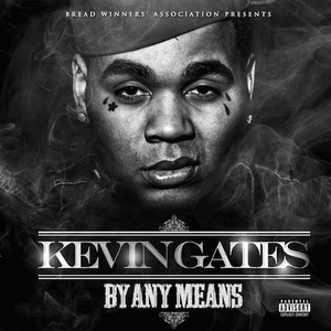By Any Means by Kevin Gates