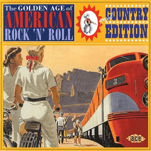 The Golden Age Of American Rock 'N' Roll: Special Country Edition by Claude King