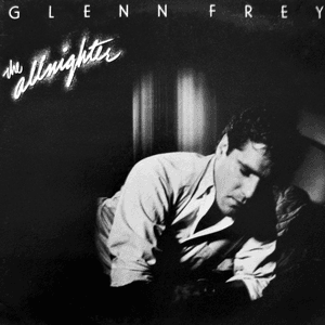 The Allnighter by Glenn Frey