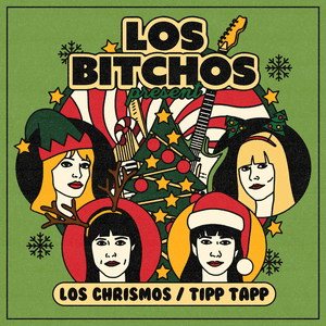 Los Chrismos by Los Bitchos