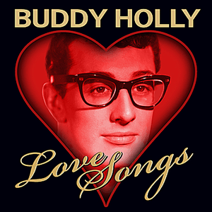 Love Songs by Buddy Holly