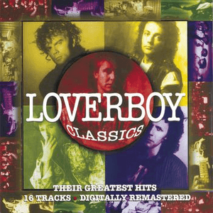 Classics by Loverboy