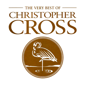 The Very Best of Christopher Cross by Christopher Cross