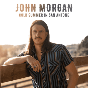 Cold Summer In San Antone by John Morgan