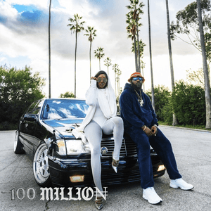 100 MILLION by ODUMODUBLVCK
