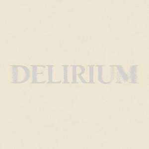DELIRIUM by Elley Duhé