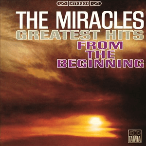 Greatest Hits: From The Beginning by The Miracles