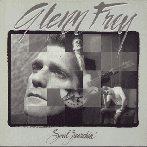 Soul Searchin' by Glenn Frey