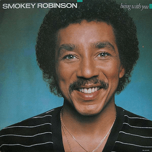 Being With You by Smokey Robinson