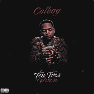 Ten Toes Down by Calboy