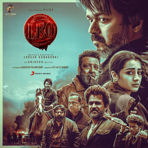 Leo (Original Motion Picture Soundtrack) by Anirudh Ravichander