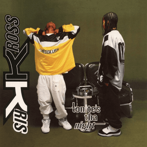 Tonite's Tha Night - EP by Kris Kross
