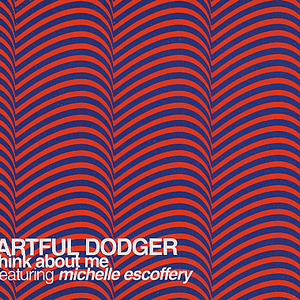 Think About Me by Artful Dodger