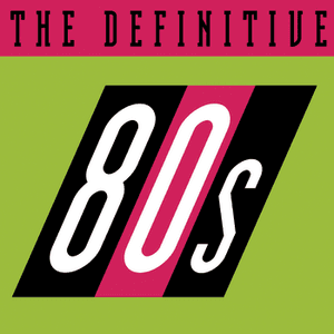 The Definitive 80's (eighties) by Miami Sound Machine