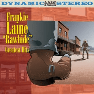Rawhide - Greatest Hits by Frankie Laine