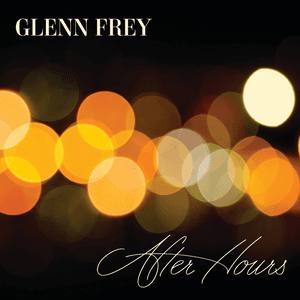 After Hours by Glenn Frey