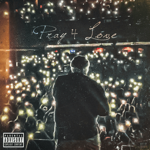 Pray 4 Love by Rod Wave