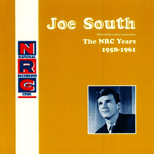 National Recording Corporation: The NRC Years 1958-1961 by Joe South