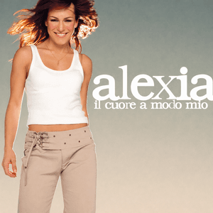 Il Cuore A Modo Mio by Alexia
