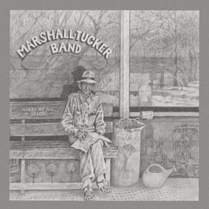 Where We All Belong by The Marshall Tucker Band